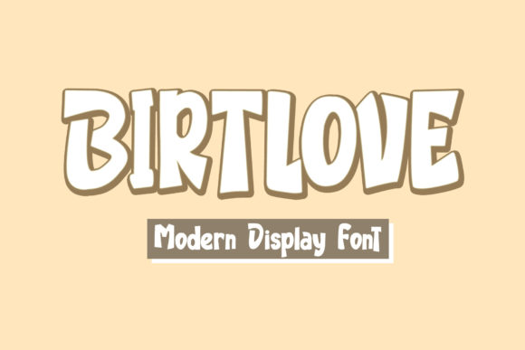 Birtlove: A Unique Display Font for Modern Design