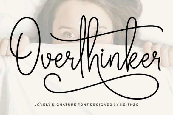 Overthinker: The Signature Font for Elegant Design