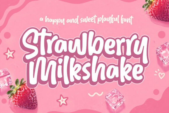 Strawberry Milkshake: A Typeface for Authentic Connection